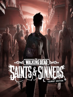 The Walking Dead: Saints & Sinners | Tourist Edition PC