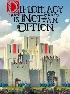 Diplomacy is Not an Option