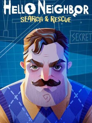 Hello Neighbor VR: Search and Rescue
