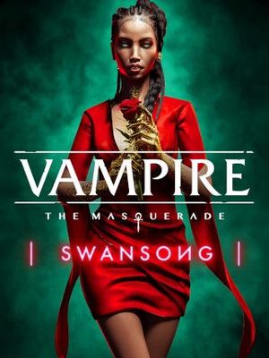 Vampire: The Masquerade – Swansong